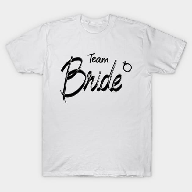 Team bride for bridesmaid T-Shirt by Ohsome Designs